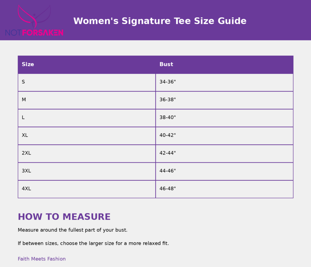 Header with Not Forsaken logo and 'Women’s Signature Tee Size Guide'; a purple-bordered size table showing bust ranges for S to 4XL; 'HOW TO MEASURE' section below.